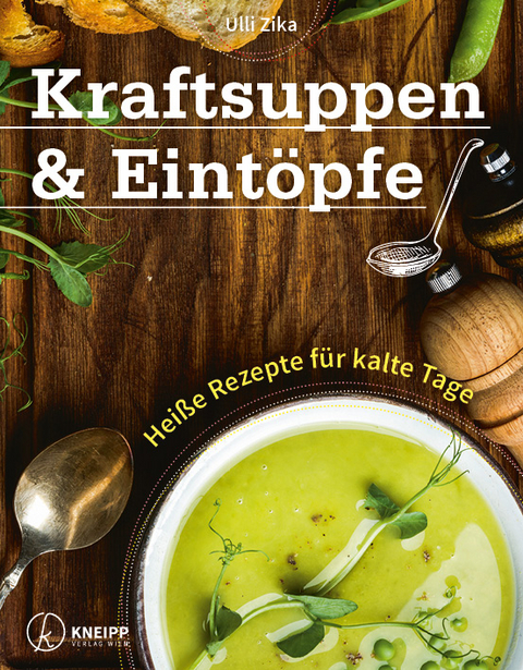 Kraftsuppen & Eintöpfe - Ulli Zika