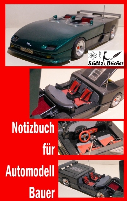 Notizbuch für Automodell-Bauer - Uwe H. Sültz, Renate Sültz