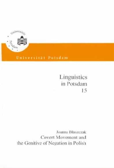 Covert movement and the genitive of negation in Polish - Joanna Blaszczak