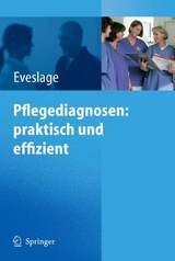 Pflegediagnosen: praktisch und effizient - Karin Eveslage