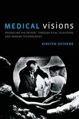 Medical Visions - Kirsten Ostherr