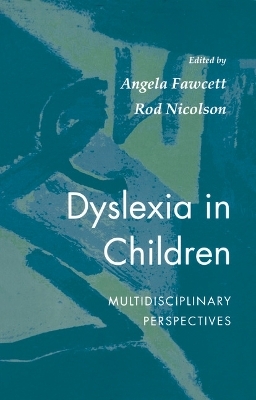 Dyslexia In Children - Angela Fawcett, Rod Nicolson