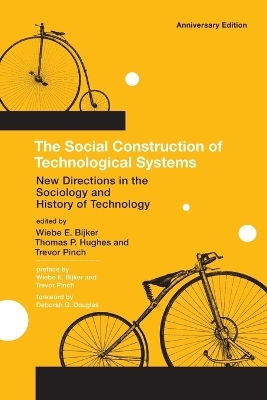 The Social Construction of Technological Systems - 