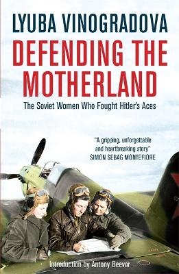 Defending the Motherland - Lyuba Vinogradova