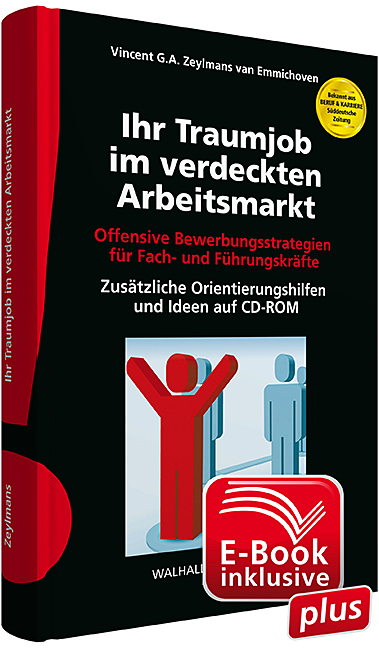 Ihr Traumjob im verdeckten Arbeitsmarkt inkl. E-Book - Vincent G.A. Zeylmans van Emmichoven