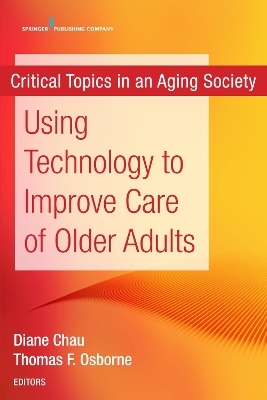 Using Technology to Improve Care of Older Adults - 