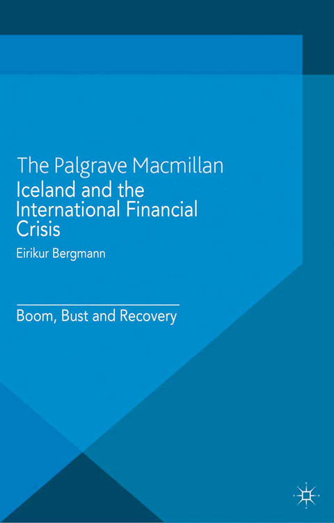 Iceland and the International Financial Crisis - Eirikur Bergmann