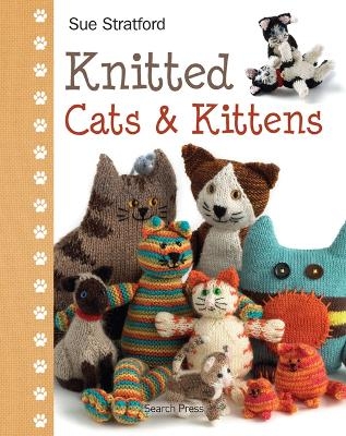 Knitted Cats & Kittens - Sue Stratford