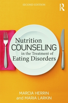 Nutrition Counseling in the Treatment of Eating Disorders - Marcia Herrin, Maria Larkin