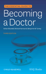 The Essential Guide to Becoming a Doctor - Adrian Blundell, Richard Harrison, Benjamin W. Turney