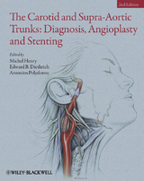 The Carotid and Supra-Aortic Trunks - Michel Henry, Edward B. Diethrich, Antonios Polydorou