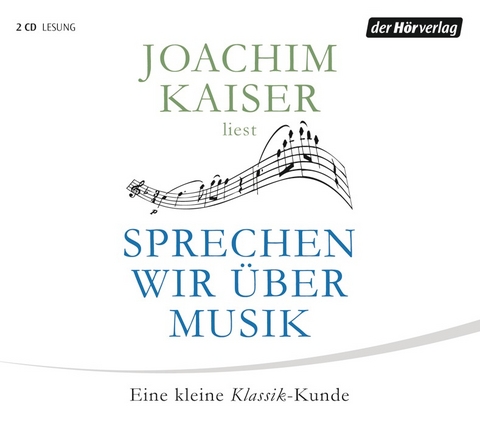 Sprechen wir über Musik - Joachim Kaiser