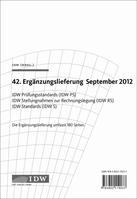 IDW Prüfungsstandards (IDW PS) IDW Stellungnahmen zur Rechnungslegung (IDW RS)