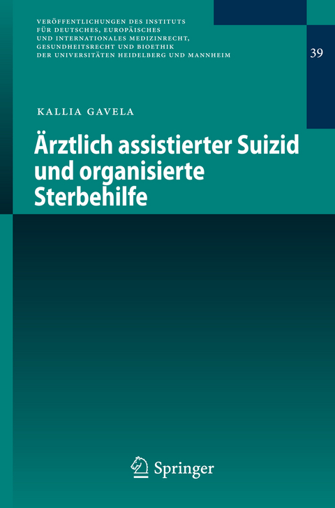 Ärztlich assistierter Suizid und organisierte Sterbehilfe - Kallia Gavela