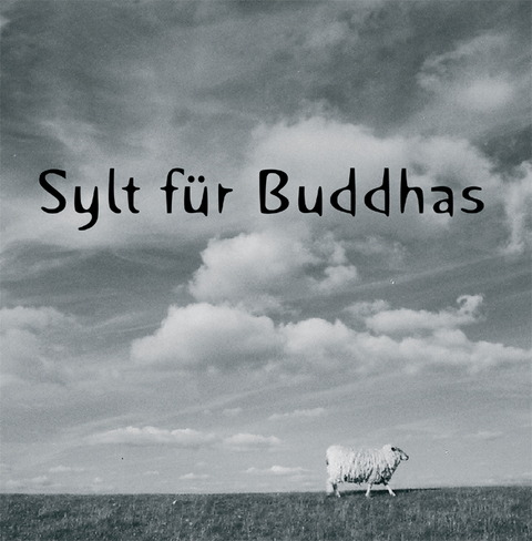 Sylt für Buddhas - Dagmar Brudnitzki