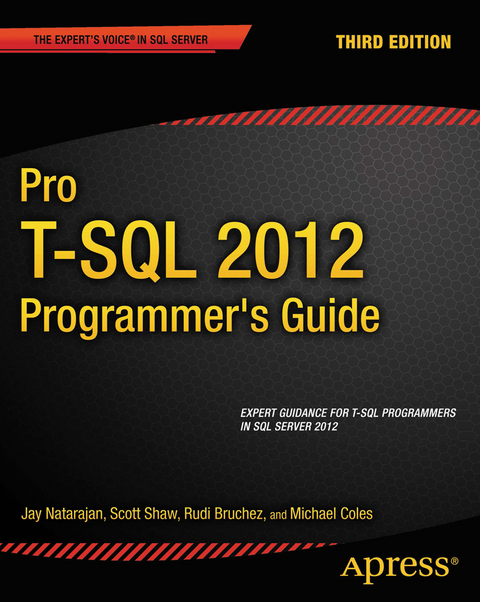 Pro T-SQL 2012 Programmer's Guide - Michael Coles, Scott Shaw, Jay Natarajan, Rudi Bruchez