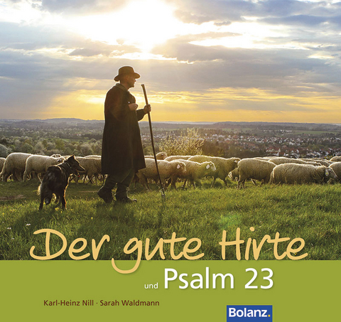 Der gute Hirte und Psalm 23 - Sarah Waldmann