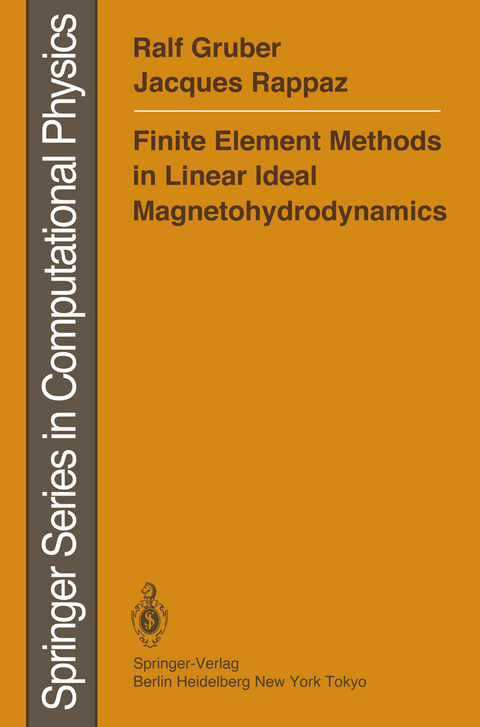 Finite Element Methods in Linear Ideal Magnetohydrodynamics - Ralf Gruber, Jacques Rappaz