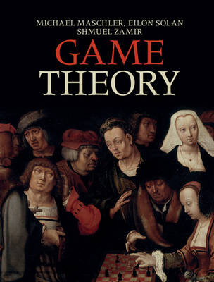 Game Theory - Michael Maschler, Eilon Solan, Shmuel Zamir