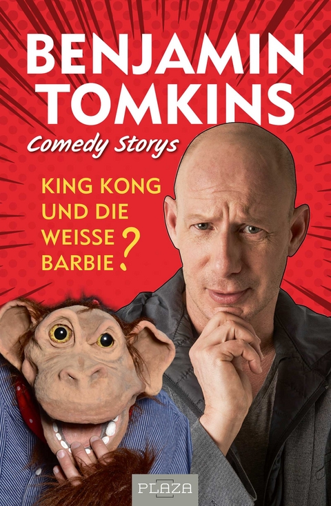 King Kong und die weiße Barbie? - Benjamin Tomkins