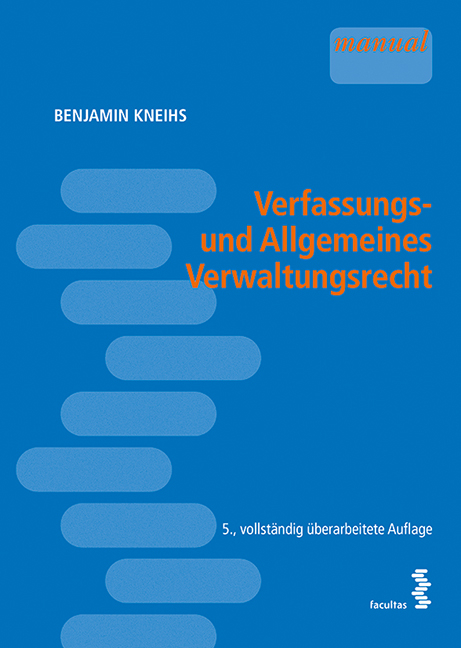 Verfassungs- und Allgemeines Verwaltungsrecht - Benjamin Kneihs