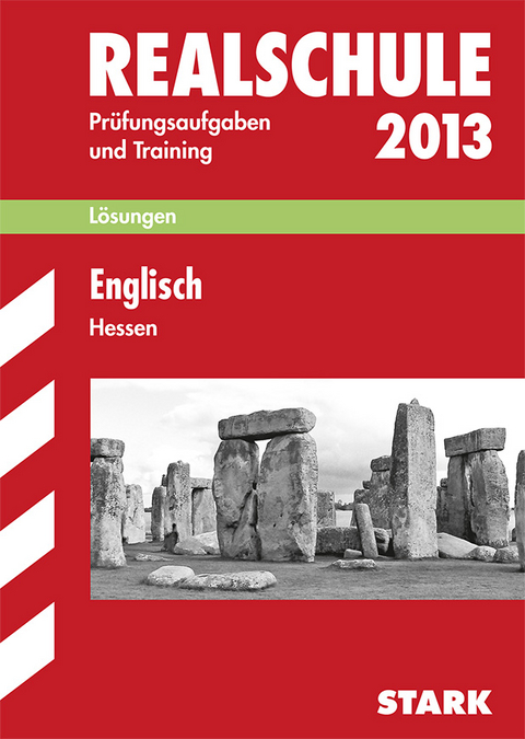 Abschluss-Prüfungsaufgaben Realschule Hessen / Lösungen zu Englisch 2013 - Brigitte Katzer, Gerhard Philipp