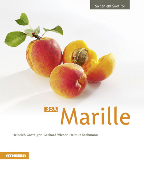 33 x Marille - Heinrich Gasteiger, Gerhard Wieser, Helmut Bachmann