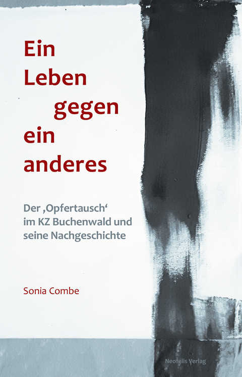 Ein Leben gegen ein anderes - Sonia Combe