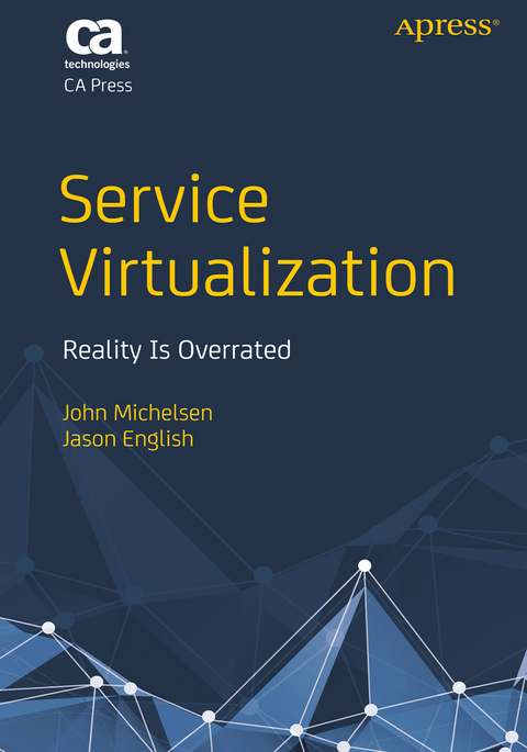 Service Virtualization - John Michelsen, Jason English