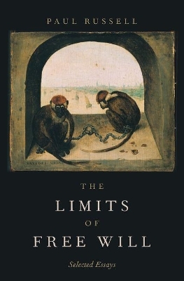 The Limits of Free Will - Paul Russell