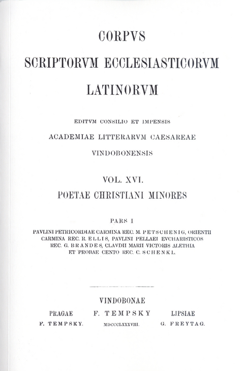 Poetae Christani Minores. Pars I: Paulini Petricordiae carmina. Orientii carmina. Paulini Pellaei eucharisticos. Claudii Marii Victoris alethia et Probae cento - Karl Schenkl