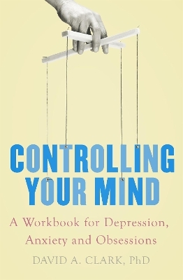 Controlling Your Mind - David A. Clark