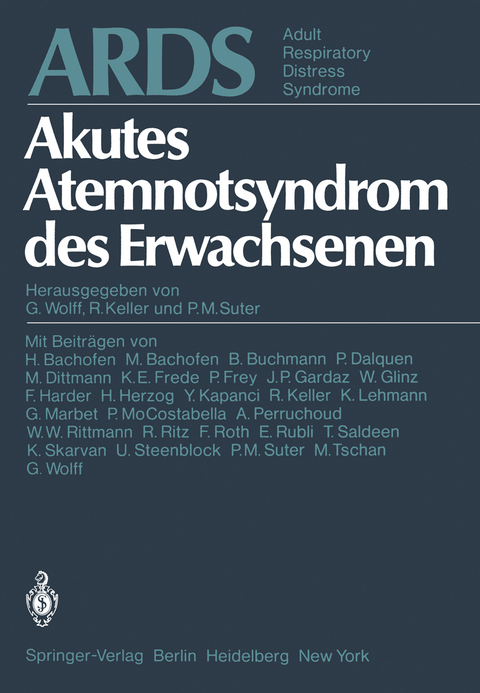 ARDS Akutes Atemnotsyndrom des Erwachsenen. Adult Respiratory Distress Syndrome - 