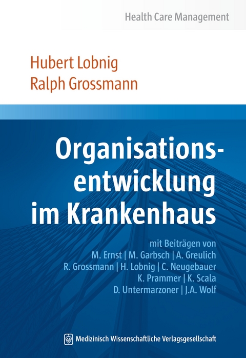 Organisationsentwicklung im Krankenhaus - Hubert Lobnig, Ralph Grossmann