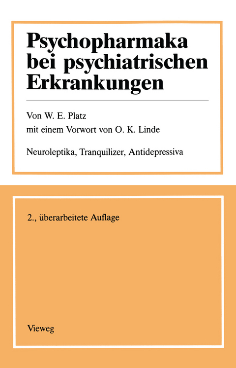 Psychopharmaka bei psychiatrischen Erkrankungen - Werner E. Platz