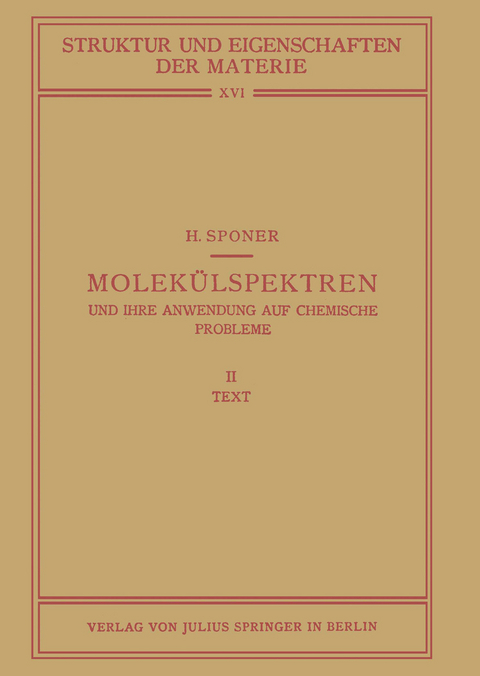 Molekülspektren und Ihre Anwendung auf Chemische Probleme - H. Sponer