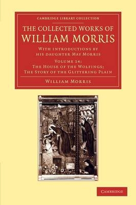 The Collected Works of William Morris - William Morris