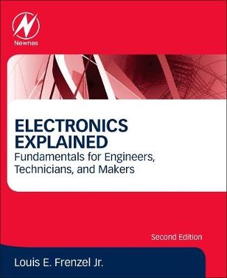 Electronics Explained - Louis E. Frenzel