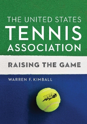 The United States Tennis Association - Warren F. Kimball