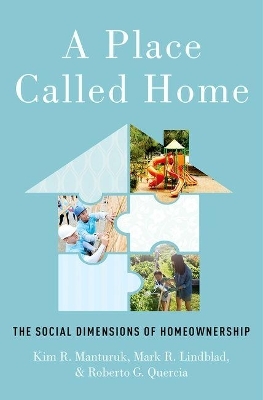 A Place Called Home - Kim R. Manturuk, Mark R. Lindblad, Roberto G. Quercia