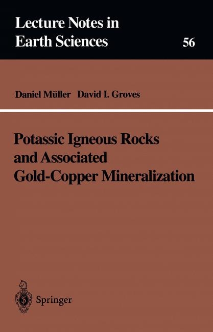 Potassic Igneous Rocks and Associated Gold-Copper Mineralization - Daniel Müller, David I. Groves