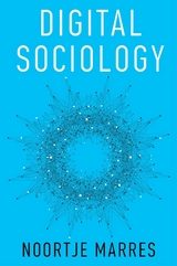 Digital Sociology -  Noortje Marres