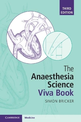 The Anaesthesia Science Viva Book - Simon Bricker