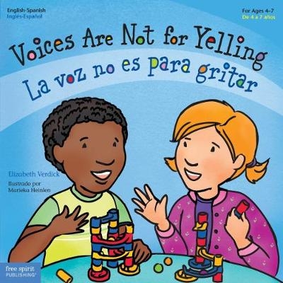 Voices Are Not for Yelling / La voz no es para gritar - Elizabeth Verdick