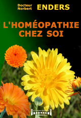 L'homéopathie chez soi - Docteur Norbert Enders