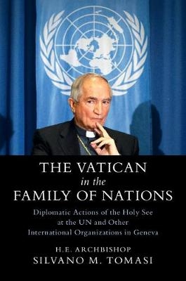 The Vatican in the Family of Nations - Silvano M. Tomasi