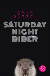 Saturday Night Biber -  Anja Rützel