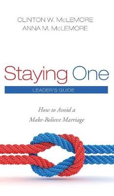 Staying One - Clinton W McLemore, Anna M McLemore