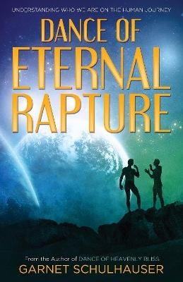 Dance of Eternal Rapture - Garnet Schulhauser