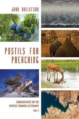 Postils for Preaching - John Rollefson